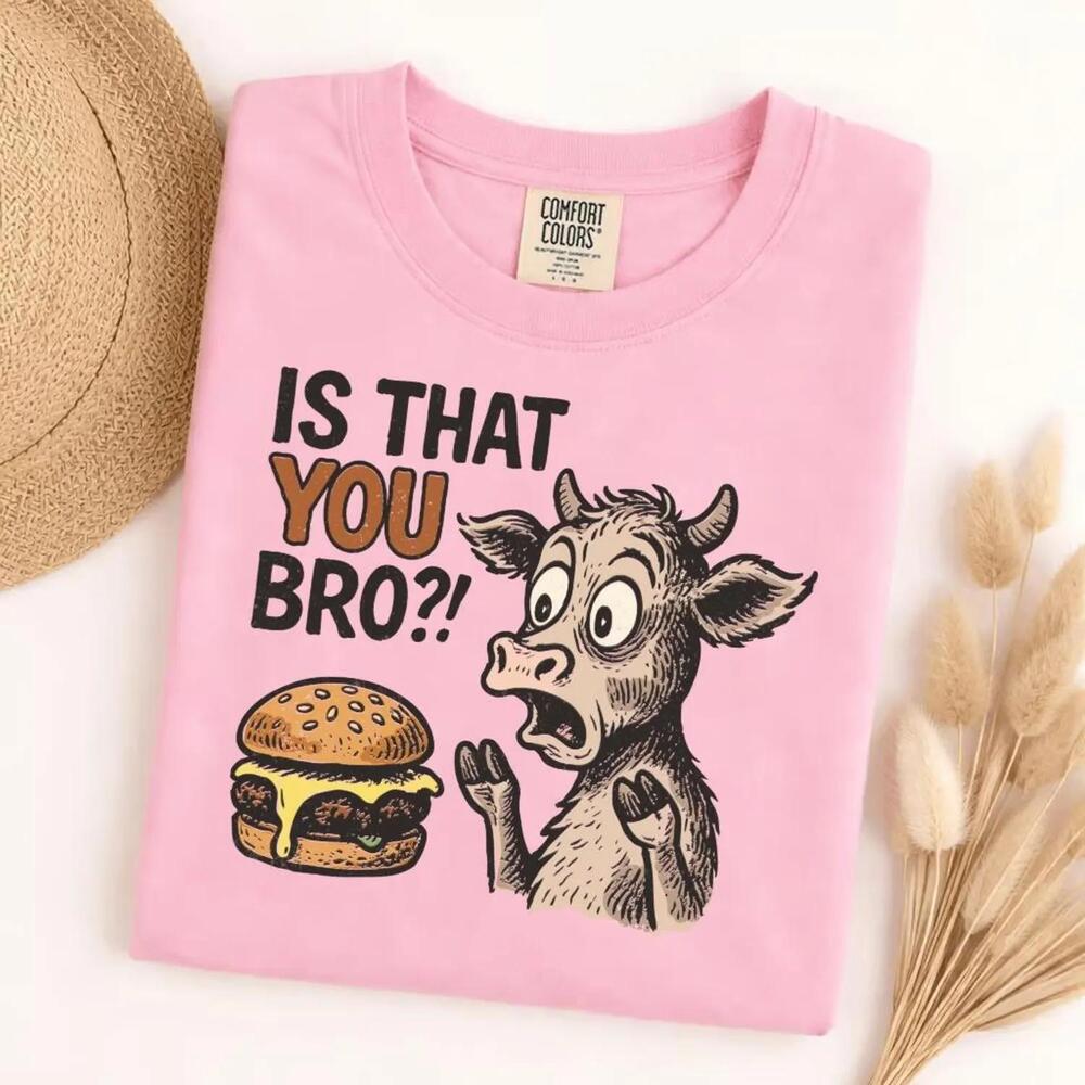 S Cow Burger T-Shirt, Funny Cheeseburger Graphic Tee, Is That You Bro